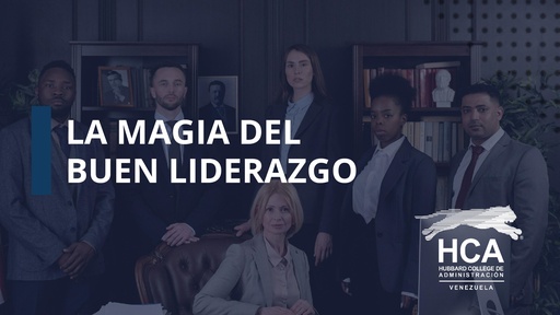 LA MAGIA DEL BUEN LIDERAZGO